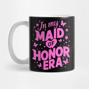 In My Maid of Honor Era Pink bachelorette parties Mug